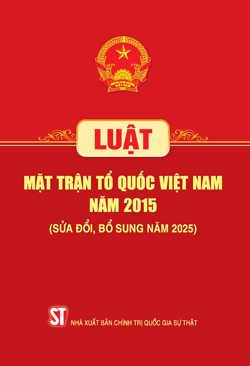 Luật Mặt trận Tổ quốc Việt Nam năm 2015 (Sửa đổi, bổ sung năm 2025)