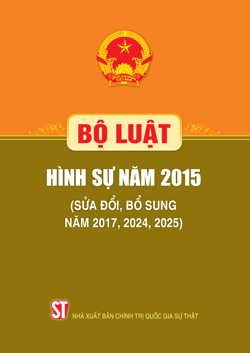 Bộ luật Hình sự năm 2015 (sửa đổi, bổ sung năm 2017, 2024, 2025)