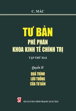 Tư bản - Phê phán khoa kinh tế chính trị Tập thứ hai Quyển II: Quá trình lưu thông của tư bản