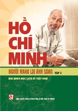 Hồ Chí Minh - Người mang lại ánh sáng (tập 2)