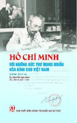 Hồ Chí Minh với những bức thư mong muốn hoà bình cho Việt Nam (Xuất bản lần thứ hai)