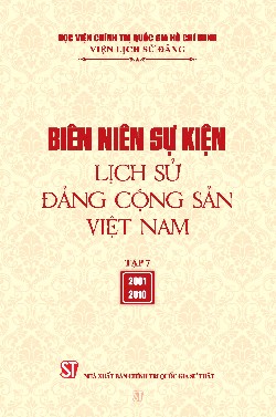 Biên niên sự kiện Lịch sử Đảng Cộng sản Việt Nam - Tập 7 (2001 - 2010)