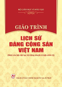 Giáo trình Lịch sử Đảng Cộng sản Việt Nam (Dành cho bậc đại học hệ không chuyên lý luận chính trị)