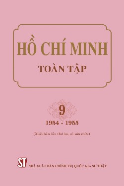 Hồ Chí Minh toàn tập. 9 (1954-1955) (Xuất bản lần thứ ba, có sửa chữa)