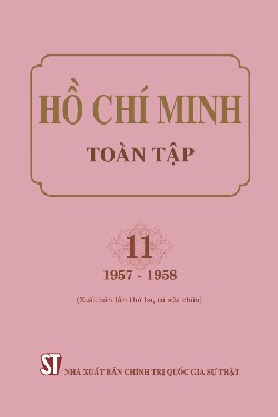 Hồ Chí Minh toàn tập. 11 (1957-1958) (Xuất bản lần thứ ba, có sửa chữa)