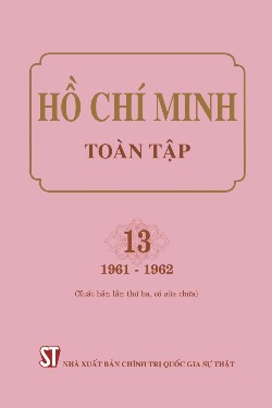 Hồ Chí Minh toàn tập. 13 (1961-1962) (Xuất bản lần thứ ba, có sửa chữa)