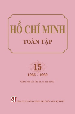 Hồ Chí Minh toàn tập. 15 (1966-1969) (Xuất bản lần thứ ba, có sửa chữa)