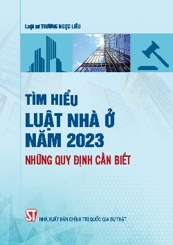 Tìm hiểu Luật Nhà ở năm 2023 - Những quy định cần biết